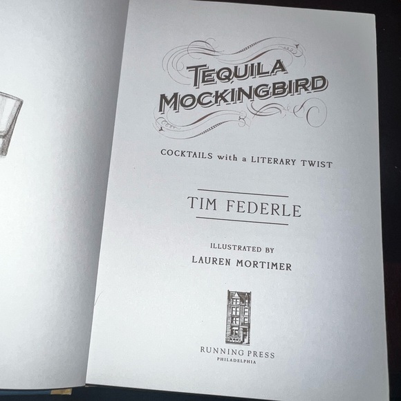 New book for ages 21+ , Tequila Mockingbird : Cocktails with a Literary Twist - Picture 4 of 12